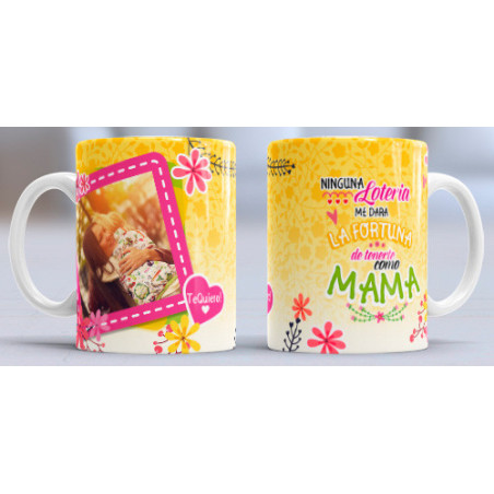 Taza sublimada día de la Madre,Ninguna lotería me da más alegría.. con foto