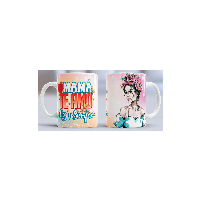 Taza sublimada día de la Madre, Mamá te amo Taza sublimada día de la Madre, Mamá te amo