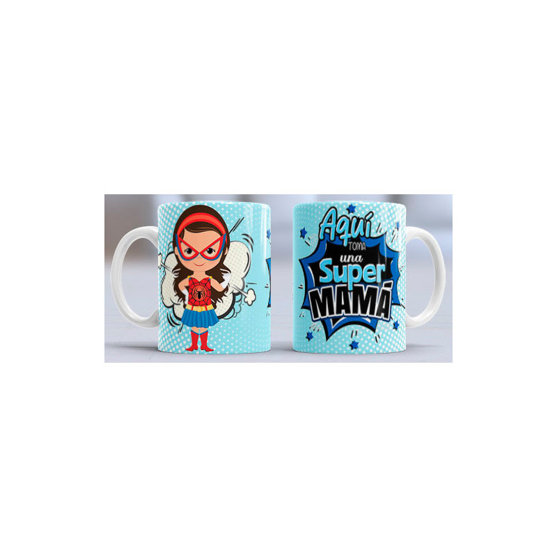 Taza sublimada día de la Madre, aqui toma super mamá azul Taza sublimada día de la Madre, aqui toma super mamá azul