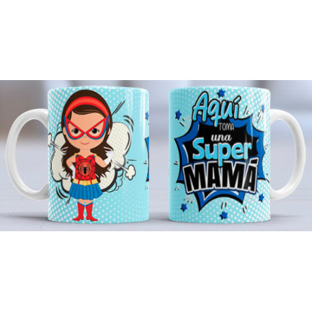 Taza sublimada día de la Madre, aqui toma super mamá azul