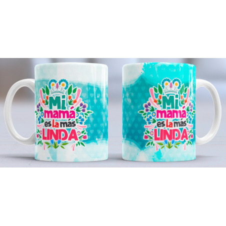 Taza sublimada día de la Madre, Mi mamá es la más linda