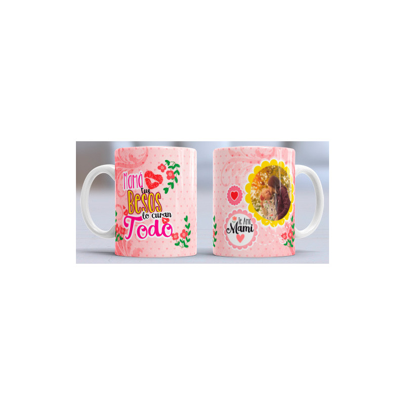 Taza sublimada día de la Madre, Mamá tus besos lo curan todo con foto