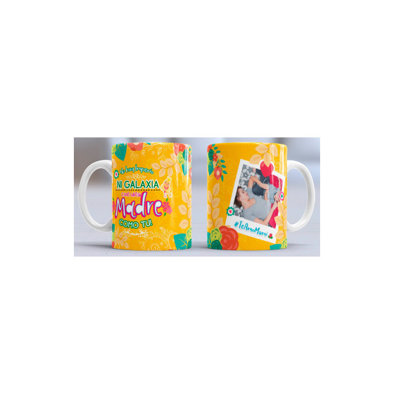 Taza sublimada día de la Madre, Ni con la Galaxia con foto Taza sublimada día de la Madre, Ni con la Galaxia con foto